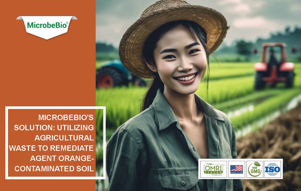 MicrobeBio's Solution: Utilizing Agricultural Waste to Remediate Agent Orange-Contaminated Soil